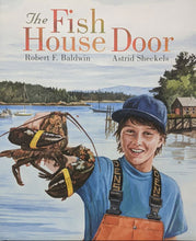 Load image into Gallery viewer, Astrid Sheckels: Book, The Fish House Door