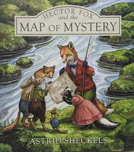 Load image into Gallery viewer, Astrid Sheckels: Book, Hector Fox &amp; the Map of Mystery